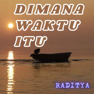 Album Dimana Waktu Itu from Raditya