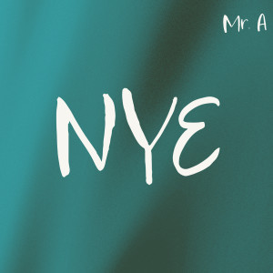 Listen to Nye song with lyrics from Mr. A