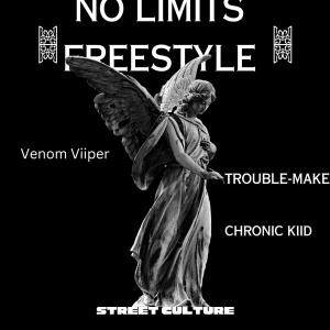 收聽Venom Viiper的No Limits Freestyle_Venom Viiper (feat. TroubleMaker & Chronic Kiid) (Explicit)歌詞歌曲
