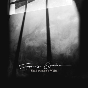 收听Franz Gordon的Shadowman's Waltz歌词歌曲