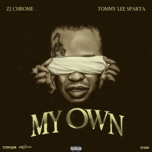 收聽Tommy Lee Sparta的My Own歌詞歌曲