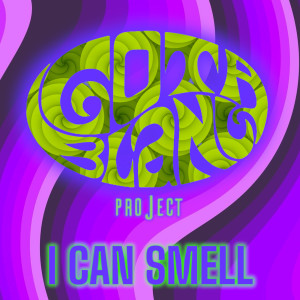 Album I Can Smell oleh GotaBlancaProject
