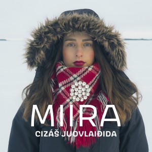 MIIRA的專輯Cizáš juovlaiđida