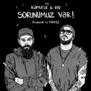 ดาวน์โหลดและฟังเพลง Sorunumuz Var (feat. Red) พร้อมเนื้อเพลงจาก Kamufle