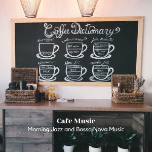 Cafe Music: Morning Jazz and Bossa Nova Music