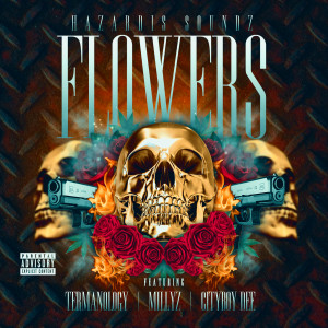 Hazardis Soundz的專輯Flowers (feat. Termanology, Millyz & Cityboy Dee) (Explicit)