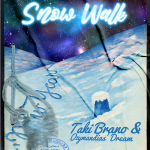 Listen to Snow Walk song with lyrics from Taki Brano