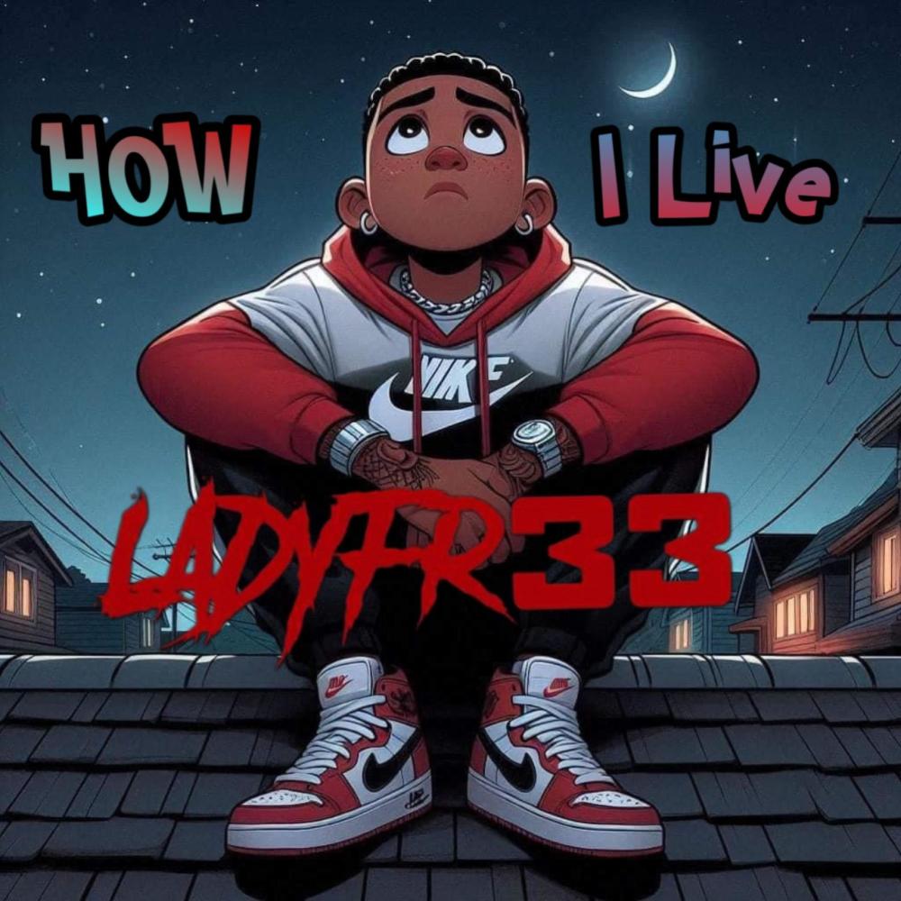 How I Live (Live|Explicit)