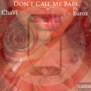 Don’t Call Me Babe (Explicit) dari Euroz