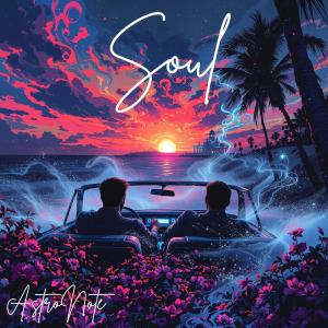 收聽Astronote的Soul歌詞歌曲