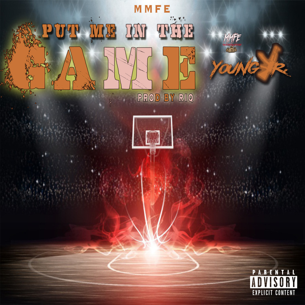 Put Me In The Game (Explicit)