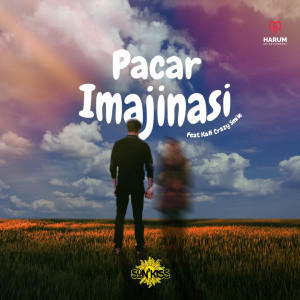 Dengarkan Pacar Imajinasi lagu dari Sunkiss dengan lirik