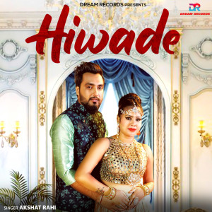 Listen to Hiwade song with lyrics from Akshat Rahi