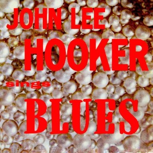 Listen to Don't You Remenber Me song with lyrics from John Lee Hooker