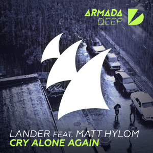 收聽Lander的Cry Alone Again (Extended Mix)歌詞歌曲