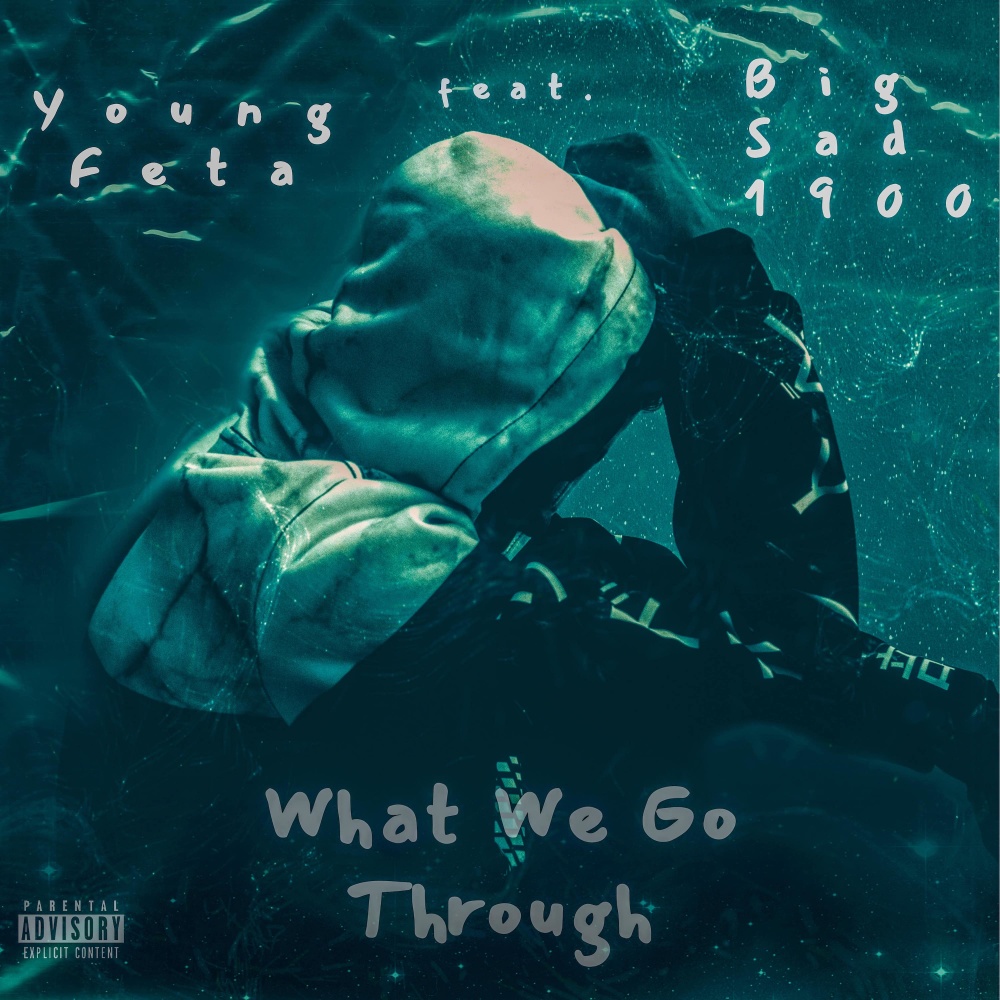 What We Go Through (Explicit)