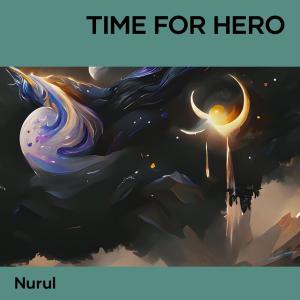 อัลบัม Time for Hero ศิลปิน Nurul