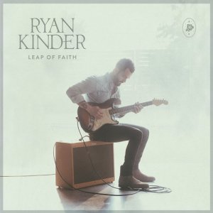 ดาวน์โหลดและฟังเพลง Leap of Faith พร้อมเนื้อเพลงจาก Ryan Kinder