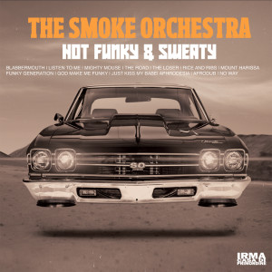 Hot, Funky & Sweaty dari The Smoke Orchestra