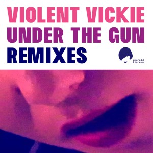 ดาวน์โหลดและฟังเพลง Under the Gun (Aurum Miles Remix) พร้อมเนื้อเพลงจาก Violent Vickie