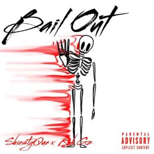 Shiesty Que的專輯Bail Out (feat. Shiesty Que) [Explicit]