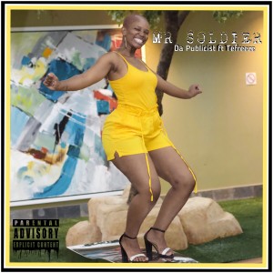 收聽Da Publicist的MR SOLDIER (Explicit)歌詞歌曲