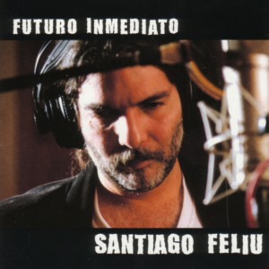 Santiago Feliú的專輯Futuro Inmediato