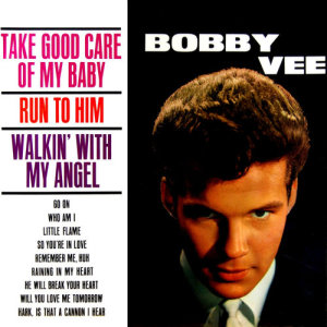 ดาวน์โหลดและฟังเพลง Take Good Care of My Baby พร้อมเนื้อเพลงจาก Bobby Vee
