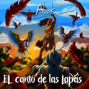 ดาวน์โหลดและฟังเพลง El Canto de las Lapas พร้อมเนื้อเพลงจาก Abäk