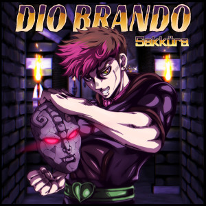 Album Dio Brando (Explicit) from Sakküra