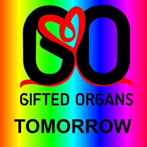 Dengarkan Tomorrow lagu dari Gifted Organs dengan lirik