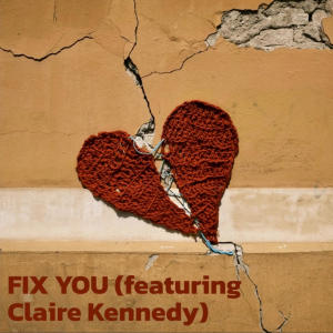 อัลบัม FIX YOU (feat. Claire Kennedy) ศิลปิน Bobby Cronin