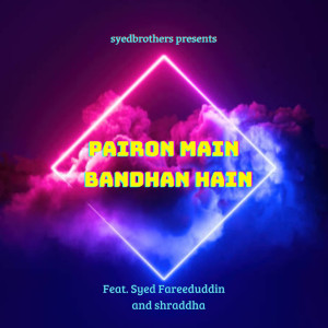 Album Pairon Mein Bandhan Hain from syedbrothers