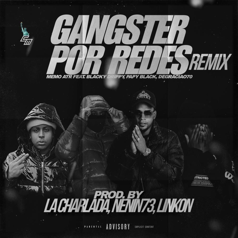 Gangster Por Redes (feat. Blacky Drippy, Papy Black & Degraciao 70) (REMIX|Explicit)
