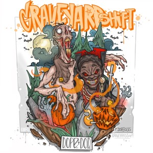 Listen to Graveyard Shift (Explicit) song with lyrics from Dope D.O.D.