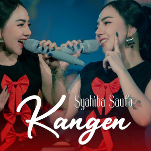 Album Kangen (Live) oleh Syahiba Saufa