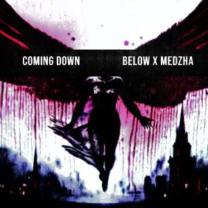 收聽6ftBELOW的COMING DOWN (feat. Medzha)歌詞歌曲