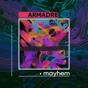 Dengarkan Mayhem lagu dari Arma Dre dengan lirik