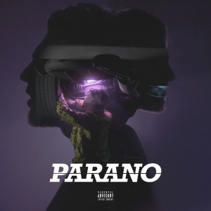 Listen to Parano (Explicit) song with lyrics from Paolo