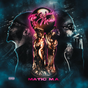 Album The World Is Mine (Explicit) from 