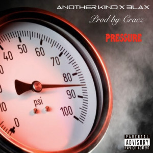 收听Another Kind的Pressure (Explicit)歌词歌曲