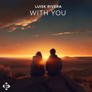 收聽Luisk Rivera的With You (Extended Mix)歌詞歌曲