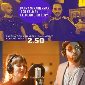 Listen to Dancing With A Stranger (Sam Smith, Normani Cover) song with lyrics from Danny Shnaiderman