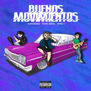 Mono T.的專輯BUENOS MOVIMIENTOS (feat. Kevin Garcia & Mono T) (Explicit)