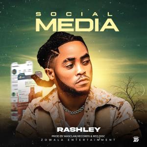 收聽RASHLEY的Social Media歌詞歌曲