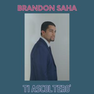 Album Ti Ascolterò from Brandon Saha