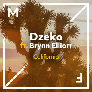 收聽Dzeko的California (feat. Brynn Elliott)歌詞歌曲