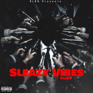 Album Sleazy Vibes (Explicit) from EastSide Faime