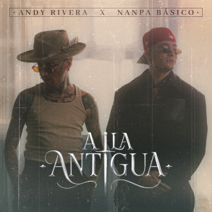 Andy Rivera的專輯A la antigua (Explicit)