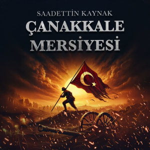 Listen to Çanakkale Mersiyesi (1. Kısım) song with lyrics from Saadettin Kaynak